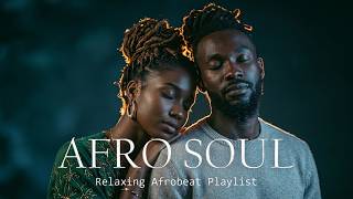 ZURI Afro Soul | Afrobeat Chill Mix 2026 • Smooth Background Music for Work & Creativity