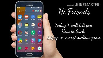 How to hack Lollipop or Marshmallow game