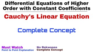 20. Cauchy's Linear Equation | Complete Concept | Differential Equations of Higher Order