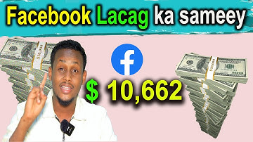 Sidee Facebook lacag oga sameyn kartaa  Adiga oo aan Qofna Caayin Qabiilna caayin