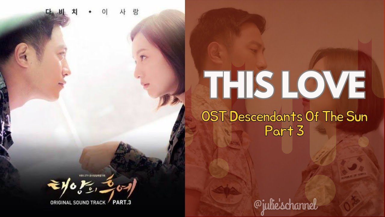 This love ost descendants of the sun lirik dan terjemahan bahasa