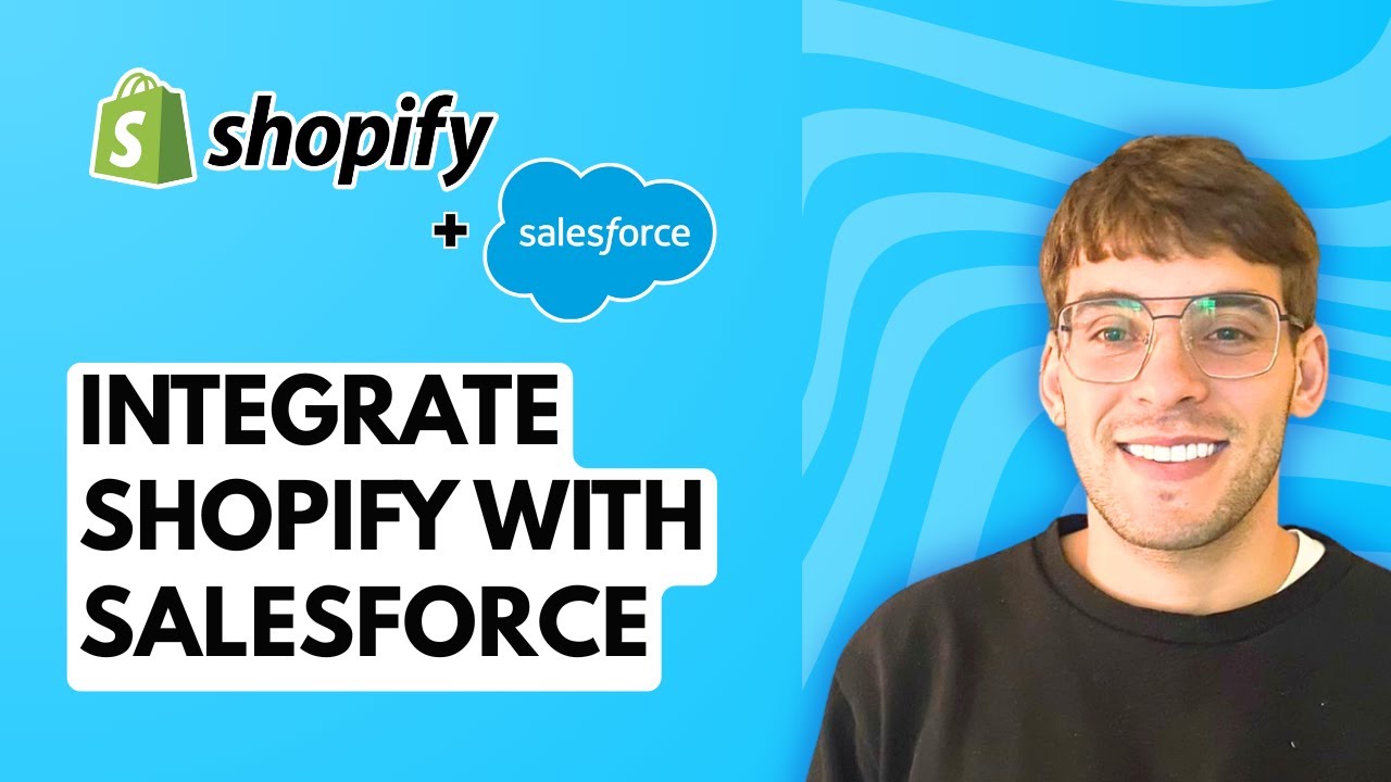 How to Integrate Shopify with Salesforce [2026 Full Guide] - YouTube