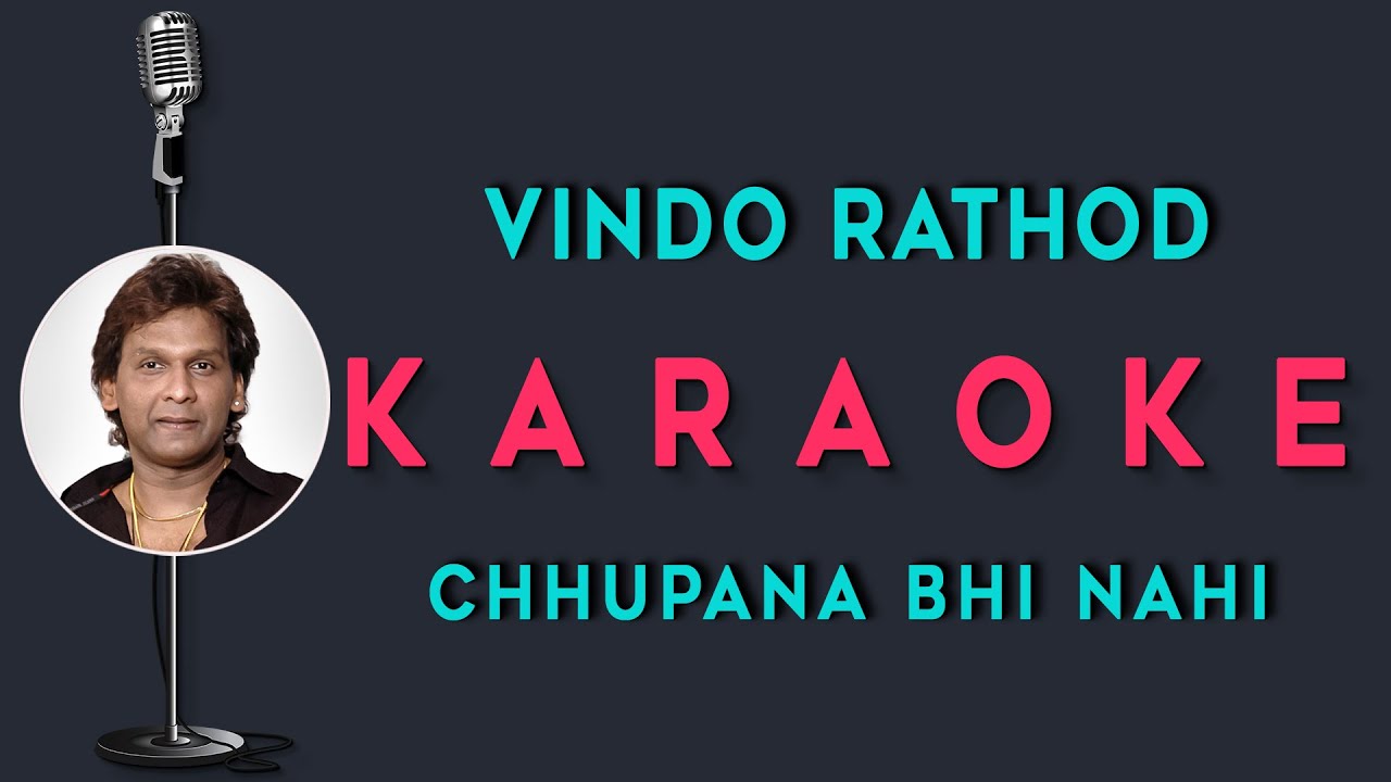 Chhupana Bhi Nahi Aata | karaoke of 90's Romantic Song with hindi lyrics | Vindo Rathod | Baazigar