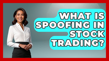 What Is Spoofing In Stock Trading? - Moments That Shocked Us