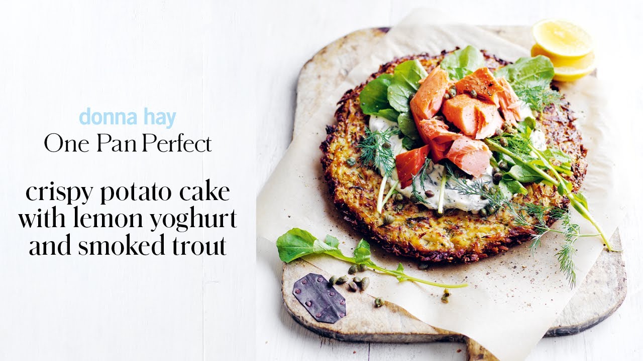 crispy potato cake with lemon yoghurt and smoked trout One Pan