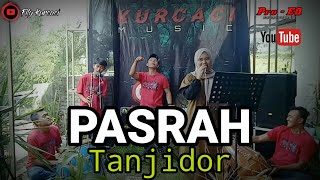 PASRAH - ina salsa VERSI TANJIDOR kasumedangan || LIVE SESSIONS