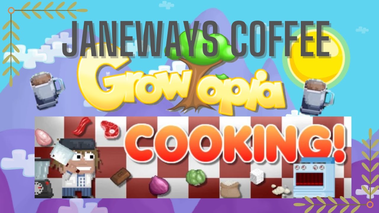 GROWTOPIA MAKING JANEWAYS COFFEE YouTube