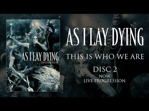 As I Lay Dying "This Is Who We Are" DVD 2 - Live Progression (OFFICIAL)