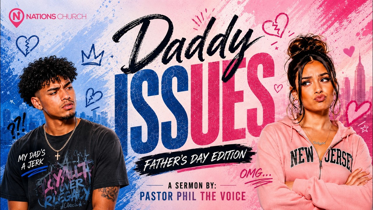 Daddy Issues (Father's Day Edition) - Pastor Phil The Voice, June 21, 2026