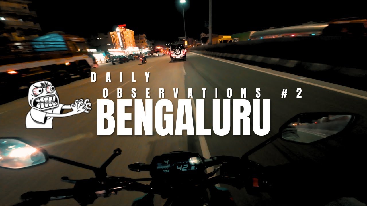 How to ride in Bengaluru | Daily observations india #2 