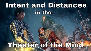 Intent and Default Distances in D&D Theater of the Mind Combat