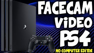 How To Make Facecam Video on PS4/PS5! (No PC video editor)