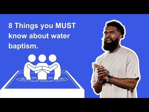 8 Things You Must Know About Water Baptism // Pastor Ken Claytor