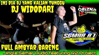 Dj Wid0dar1 Full Ambyar // Jingle Semar Audio // R2 Project.