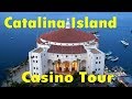 Catalina Island - Casino Tour (The Full Experience) - YouTube