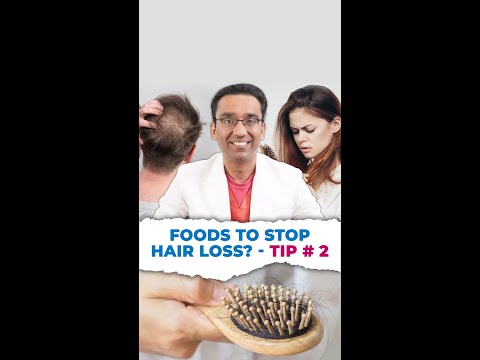 What Food To Eat To Stop Hair Loss I Hair Loss Series Tip # 2 | Dr Pal