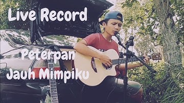 Peterpan - Jauh Mimpiku (Cover)