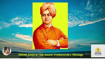 Knowledge Bytes,  Swami Vivekananda