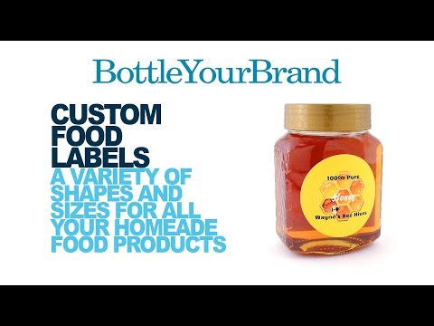 Make Your Own Custom Food Labels at BottleYourBrand.com