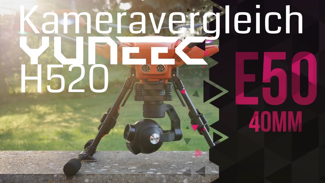 Yuneec H520 - Drohnenkamera E50 und E90 im Vergleich // Deutsch