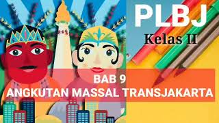 PLBJ Kelas 2 || Bab 9 Angkutan Massal di Jakarta
