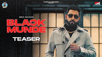 Black Munde - Geeta Zaildar [TEASER] Full Video Releasing On 25th March | Whistle Music Records
