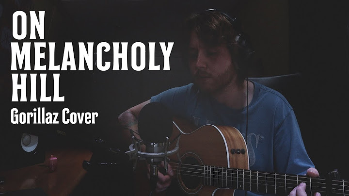 On Melancholy Hill Cover version - Cover performance video thumbnail