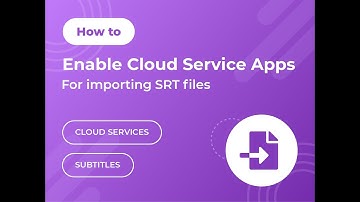 How to Enable Cloud Service Apps for Importing SRT Files (with Veme.ly)