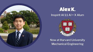 Alex K., Harvard Student, Shares a Review of the Inspirit AI 1:1 AI + X Mentorship Program