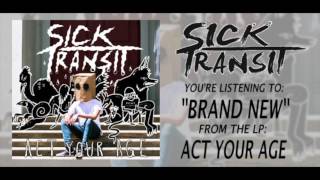 Sick Transit - Brand New (Album Stream)