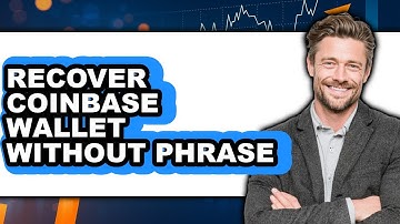 How to Recover Coinbase Wallet Without Phrase - Step By Step