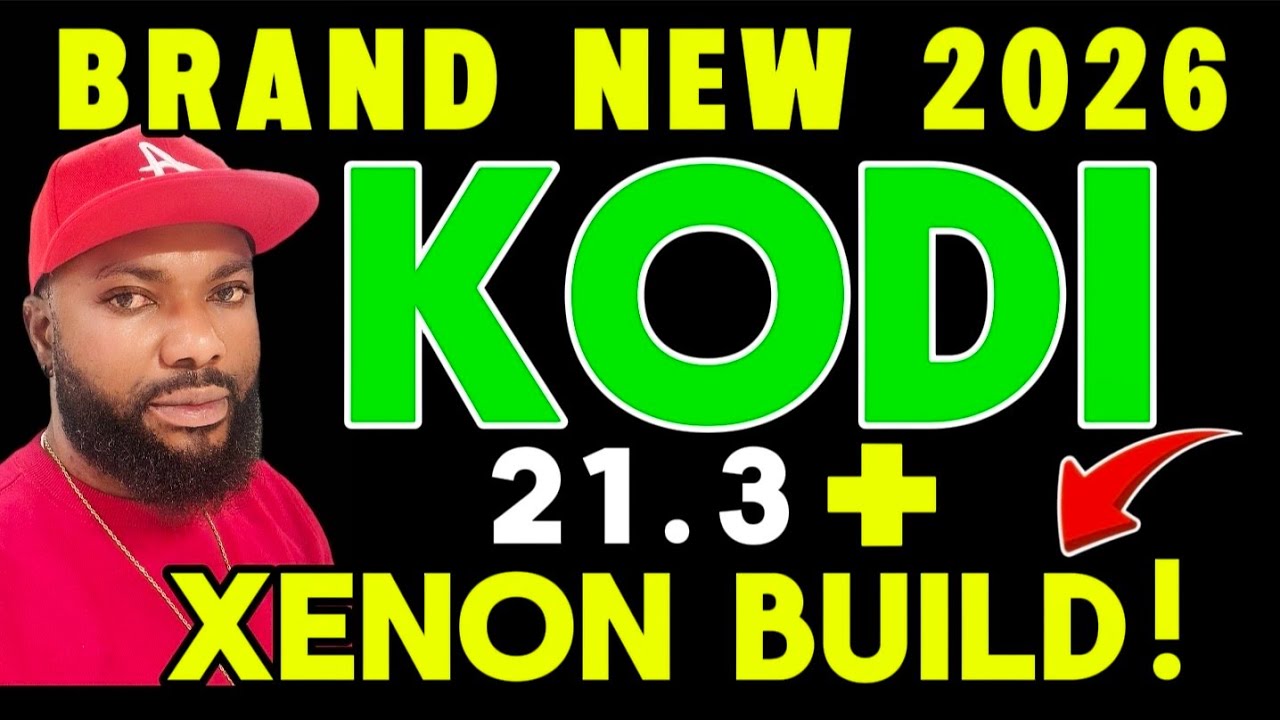 🔥 KODI 21.3 With The XENON BUILD | NEW 2026 | FULL Set up GUIDE!