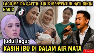 Viral Melda Safitri  Kasih Ibu Di Dalam Air Mata  Lagu Slowrock Melayu Paling Menyentuh Hati 