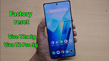 How to hard reset vivo T2x 5g T2 pro