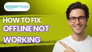 How to Fix Amazon Music Offline Not Working [2026 Full Guide] screenshot 1