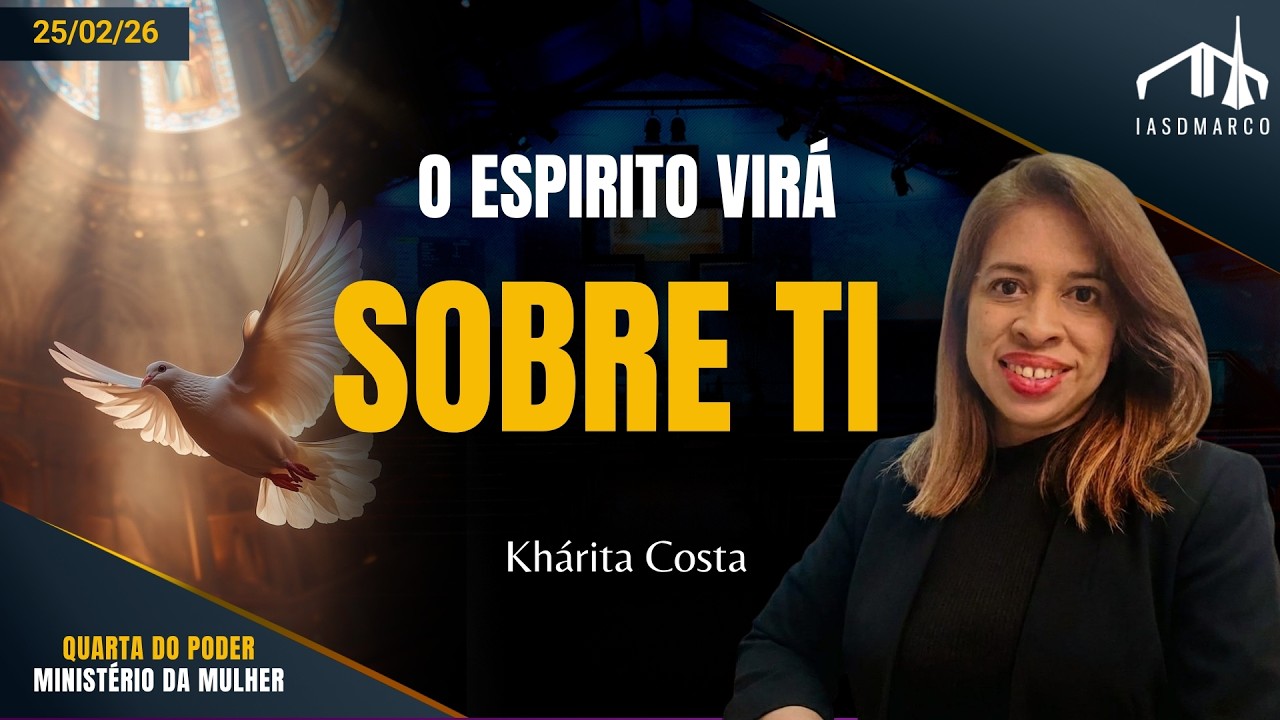 O ESPIRITO VIRÁ SOBRE TI |  Khárita Costa  | Culto de Oração
