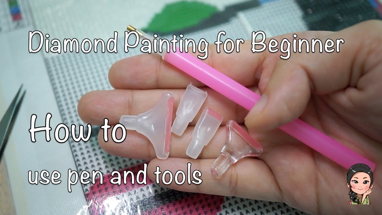 Diamond Painting for Beginner : How to use pen and tools. 