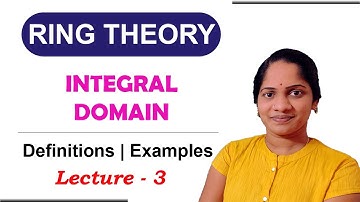 Ring Theory | Integral Domain | Example of Z3 | Abstract Algebra
