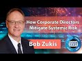 Bob zukis and the digital directors network helping corporate boards mitigate systemic risk