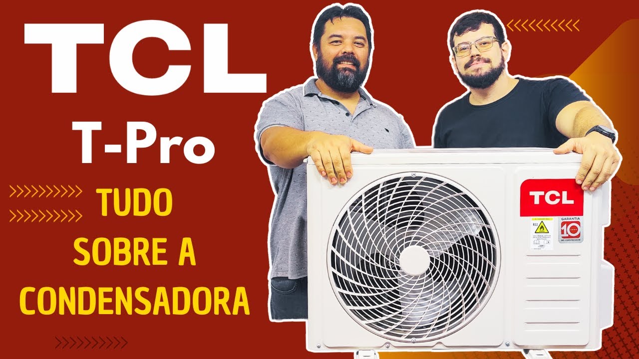 Ar Condicionado TCL T-Pro | Conhecendo a Condensadora
