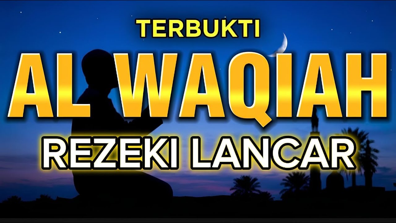 LIVE AL WAQIAH | Doa & Ikhtiar Pembuka Rezeki