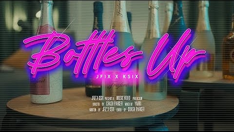 #7T J fiz x Ksix - Bottles up