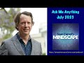 Mindscape Ask Me Anything, Sean Carroll | July 2023