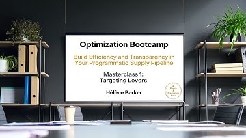 Optimization Masterclass on Programmatic Targeting Levers Preview