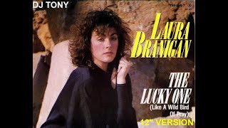 Laura Branigan - The Lucky One (12'' Version - DJ Tony)