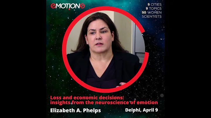 Loss and economic decisions: insights from a neuroscience of emotions - Elizabeth A  Phelps