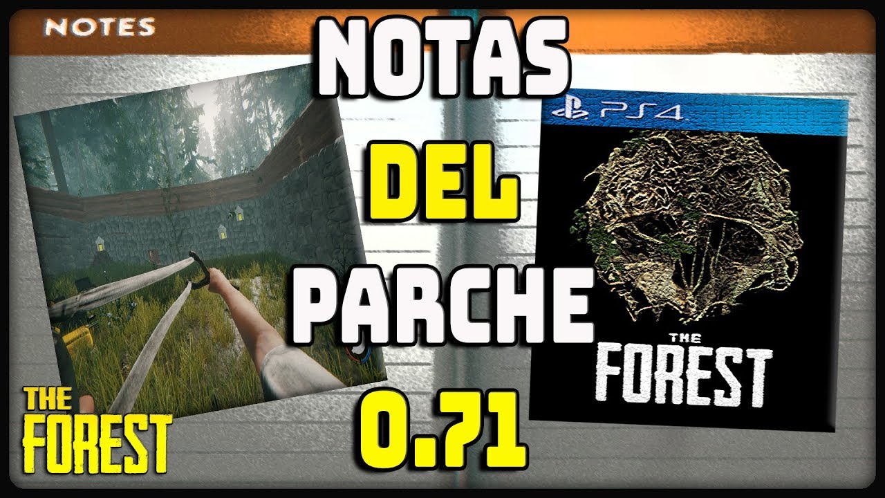 The Forest 0.71 | Tirachinas, ¿The Forest en PS4? | Notas del Parche Español | dark web