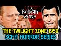 The Twilight Zone (1959) Explored - Original Classic Sci-Fi Horror Show That Was Ahead Of Its Time