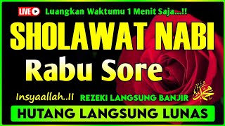 SHOLAWAT PENARIK REZEKI PALING DAHSYAT, Sholawat Nabi Muhammad SAW, SALAWAT JIBRIL PALING MERDU