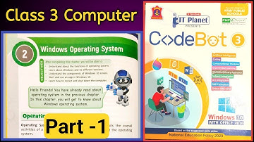 Ch -2.Windows Operating System | Class 3 Computer | Part-1 Reading and Explanation